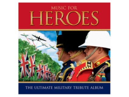 Various Artists - Music For Heroes CD