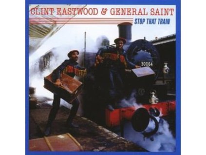Clint Eastwood and General Saint - Stop That Train CD