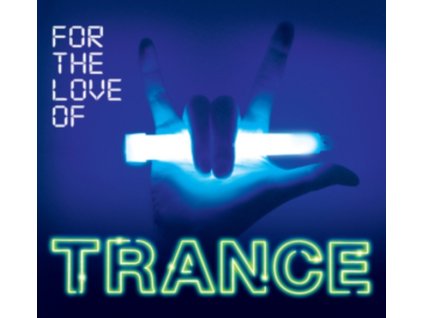 Various - For The Love Of Trance CD