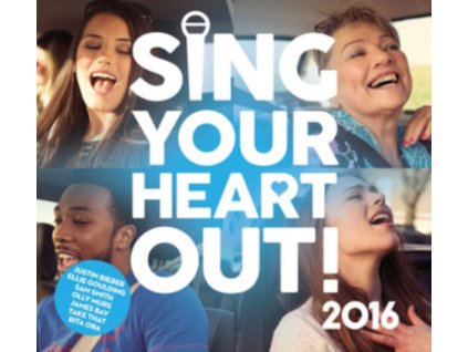 Various Artists - Sing Your Heart Out 2016 CD