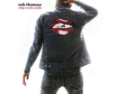Rob Thomas Chip Tooth Smile CD