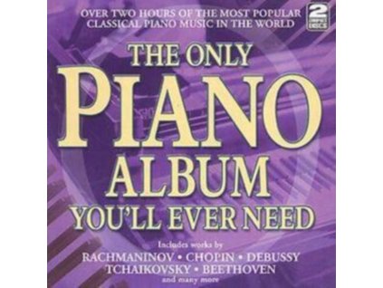 Various Artists - The Only Piano Album Youll Ever Need CD