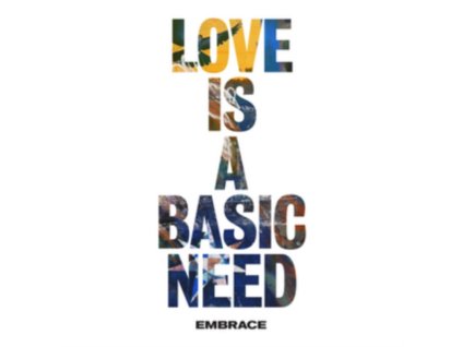 Embrace - Love Is A Basic Need CD