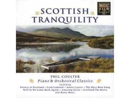 Phil Coulter - Scottish Tranquillity - Piano and Orchestra CD