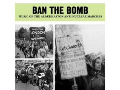 Various - Ban The Bomb - Music Of The Aldermaston Anti-Nuclear (2 CD) CD