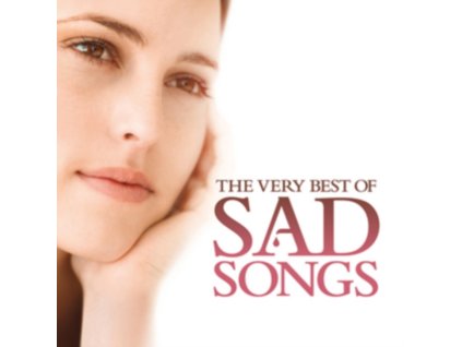 Various - Very Best Of Sad Songs CD
