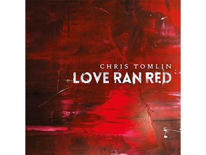 Chris Tomlin - Love Ran Red CD