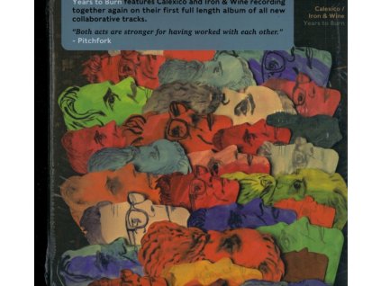 Calexico - Iron and Wine / Years To Burn CD