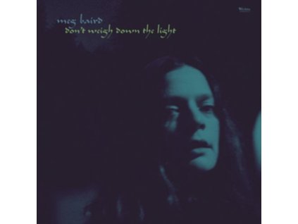 Meg Baird - Dont Weigh Down The Light CD