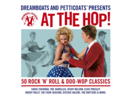 Various Artists - Dreamboats And Petticoats At The Hop CD