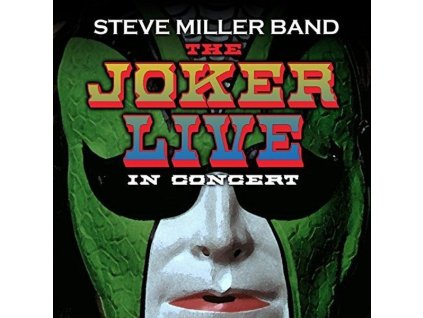 Steve Miller Band (Steve Miller Blues Band) - The Joker: Live In Concert (CD)