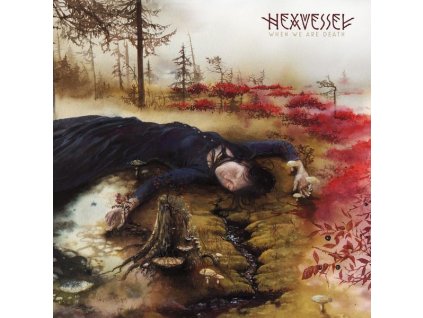 Hexvessel - When We Are Death (Deluxe Edition) (CD)