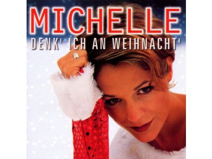 Michelle - Denk' ich an Weihnacht (CD)