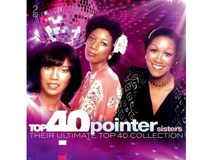 The Pointer Sisters - Top 40 (CD)