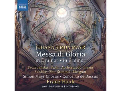 Johann Simon (Giovanni Simone) Mayr (1763-1845) - Messa di Gloria e-moll (CD)