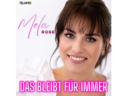 Mela Rose - Das bleibt für immer (CD)