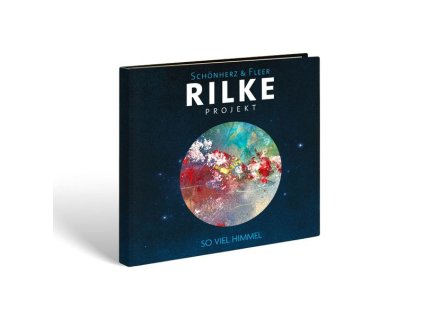 Schönherz & Fleer - Rilke Projekt: So viel Himmel (CD)