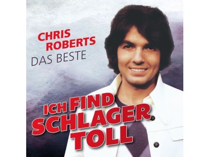 Chris Roberts - Ich find Schlager toll - Das Beste (CD)