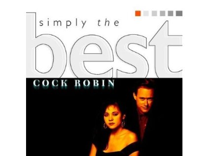 Cock Robin - Simply The Best (CD)