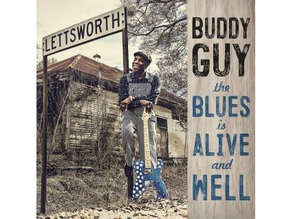 Buddy Guy - The Blues Is Alive And Well (CD)