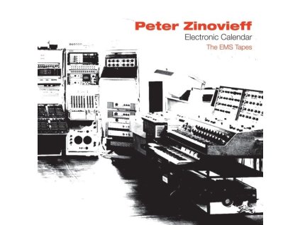 Peter Zinovieff - Electronic Calendar: The EMS Tapes (CD)