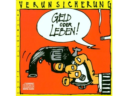 Erste Allgemeine Verunsicherung (EAV) - Geld oder Leben (CD)