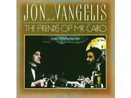 Jon & Vangelis - Friends Of Mr. Cairo (CD)