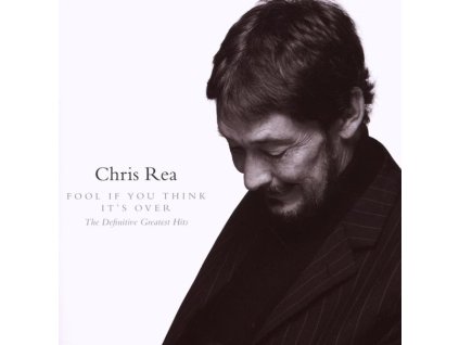 Chris Rea - Fool If You Think It's Over: The Definitive Greatest Hits (CD)