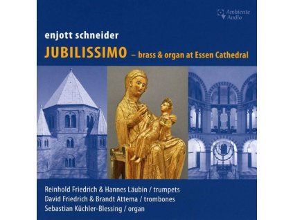 Enjott Schneider - Musik für Blechbläser & Orgel "Jubilissimo (CD)