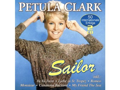 Petula Clark - Sailor: 50 Internationale Erfolge (CD)