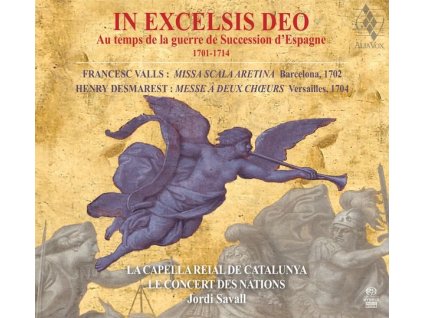 In Excelsis Deo - Au temps de la guerre de Succession d'Espagne (SACD)