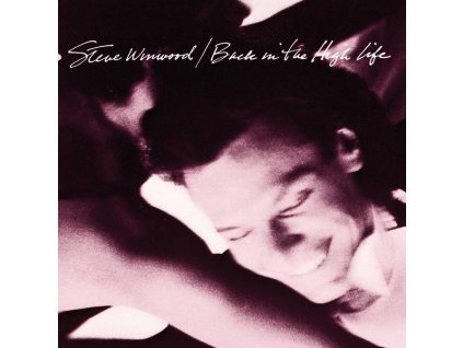 Steve Winwood - Back In The High Life (CD)