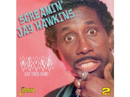 Screamin' Jay Hawkins - Weird And Then Some (CD)