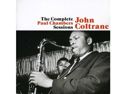John Coltrane (1926-1967) - The Complete Paul Chambers Sessions (CD)