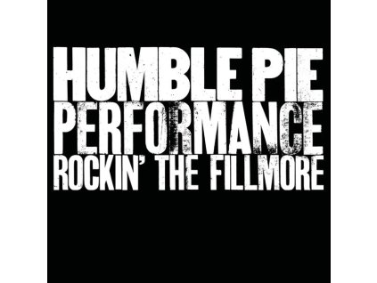 Humble Pie - Performance: Rockin' The Fillmore (CD)