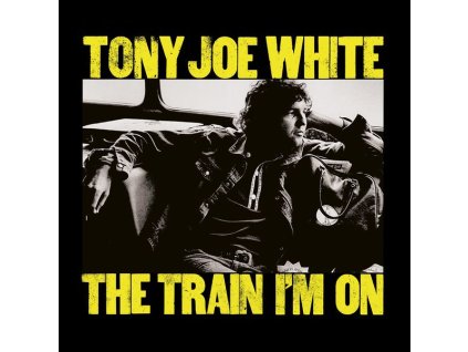 Tony Joe White - Train I'm On (CD)