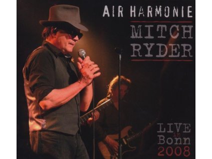 Mitch Ryder - Air Harmonie: Live In Bonn 2008 (CD)