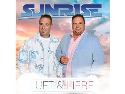 Sunrise - Luft & Liebe (CD)
