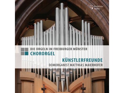 Die Orgeln im Freiburger Münster - Chororgel (CD)