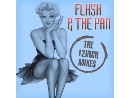 Flash And The Pan - The 12 Inch Mixes (CD)