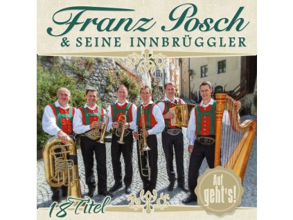 Franz Posch & Seine Innbrüggler - Auf geht's! (CD)