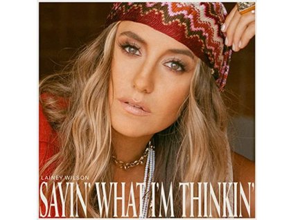 Lainey Wilson - Sayin What I'm Thinkin (CD)