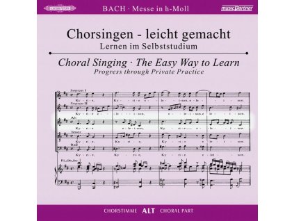 Chorsingen leicht gemacht - Johann Sebastian Bach: Messe h-moll BWV 232 (Alt) (CD)