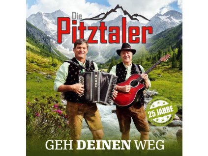 Die Pitztaler - Geh deinen Weg - 25 Jahre (CD)