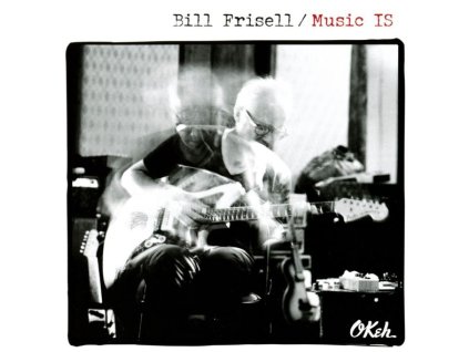 Bill Frisell - Music IS (CD)
