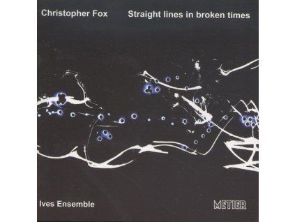 3814196 christopher fox straight lines in broken times 2 cd