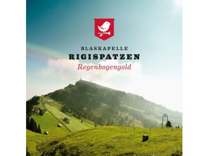 Blaskapelle Rigispatzen - Regenbogengold (CD)