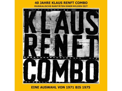 Klaus Renft Combo - 40 Jahre Klaus Renft Combo: Musikalische Raritäten einer wilden Zeit (CD)