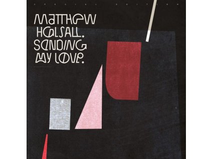 Matthew Halsall - Sending My Love (Special Edition) (CD)