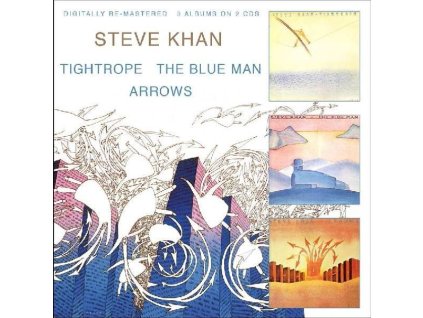 Steve Khan - Tightrope / The Blue Man / Arrows (CD)